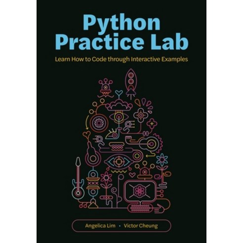 (영문도서)Python Practice Lab: Learn How to Code Through Interactive Examples Paperback, Princeton University Press, English, 9780691243603