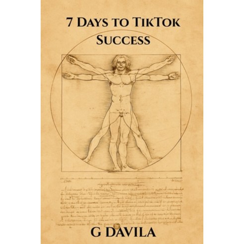 (영문도서)7 Days To TikTok Success: A Beginner's Guide to Posting with Confidence Paperback, Independently Published, English, 9798243554718