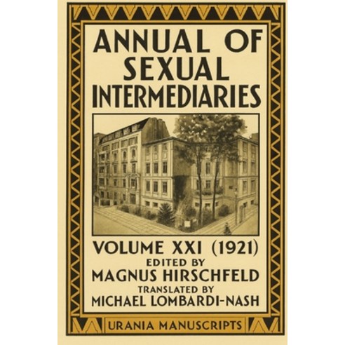 (영문도서)Annual of Sexual Intermediaries Volume XXI (1921) Paperback, Independently Published, English, 9798244382334