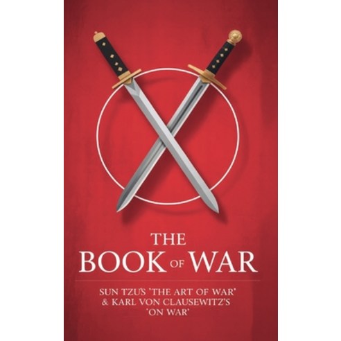 (영문도서)The Book of War: SunTzu's "The Art of War" & Karl Von Clausewitz's "On War" Hardcover, Grapevine, English, 9789363110427