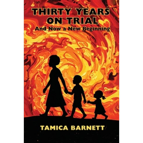 (영문도서)Thirty Years on Trial: And Now a New Beginning Paperback, Kirk House Publishers, English, 9781968428259