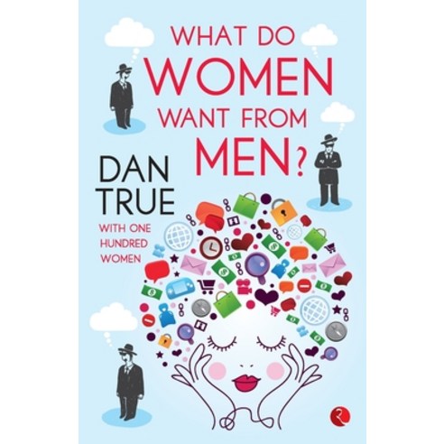 (영문도서)What Do Women Want From Men - 1st Paperback, Rupa Publications, English, 9788129124678