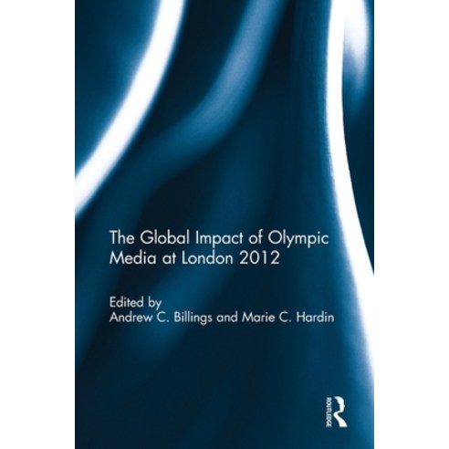 (영문도서)The Global Impact of Olympic Media at London 2012 Paperback, Routledge, English, 9781032931142
