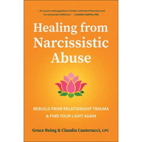 (영문도서)Healing from Narcissistic Abuse: Rebuild from Relationship Trauma & Find Your Li... Paperback, Hatherleigh Press, English, 9781961293441