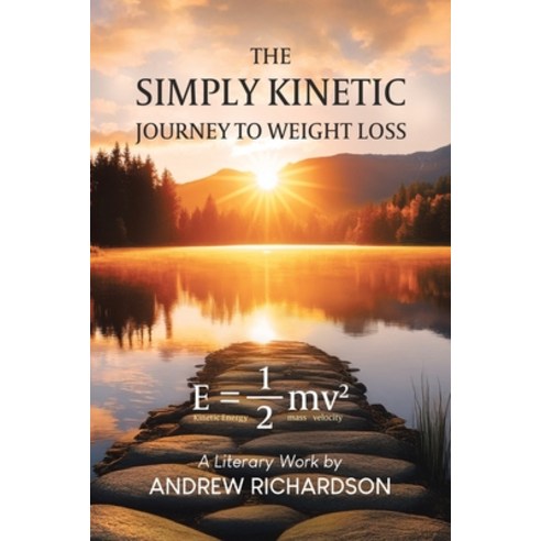 (영문도서)The Simply Kinetic Journey to Weight Loss Paperback, Tellwell Talent, English, 9781834187884