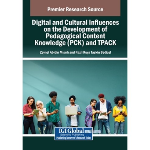 (영문도서)Digital and Cultural Influences on the Development of Pedagogical Content Knowle... Paperback, English, 9798337322681