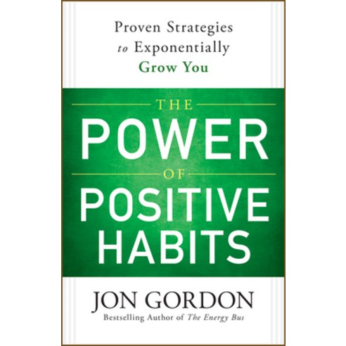 (영문도서)The Power of Positive Habits Hardcover, Wiley, English, 9781119757412