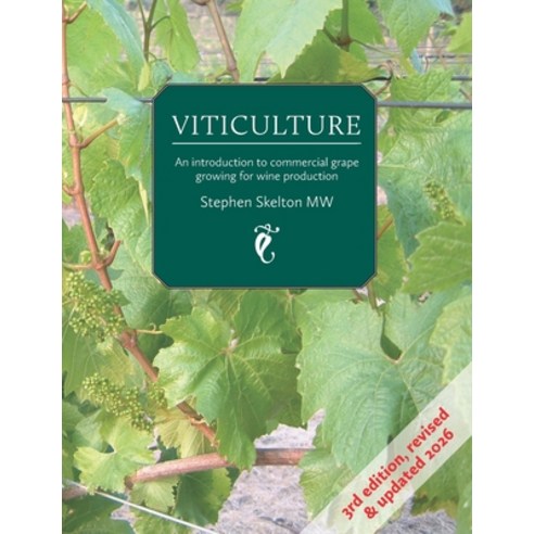 (영문도서)Viticulture - 3rd Edition 2026: An introduction to commercial grape growing for... Paperback, English, 9781916329676