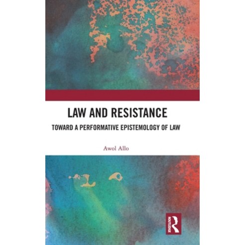 (영문도서)Law and Resistance: Toward a Performative Epistemology of Law Hardcover, Routledge, English, 9781138693951