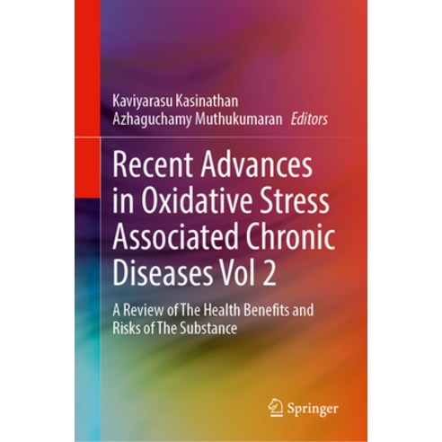 (영문도서)Recent Advances in Oxidative Stress Associated Chronic Diseases Volume 2: A Revi... Hardcover, Springer, English, 9789819537570