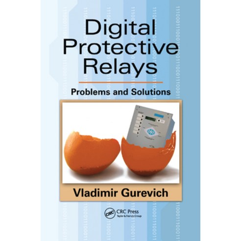(영문도서)Digital Protective Relays: Problems and Solutions Paperback, CRC Press, English, 9780367383381