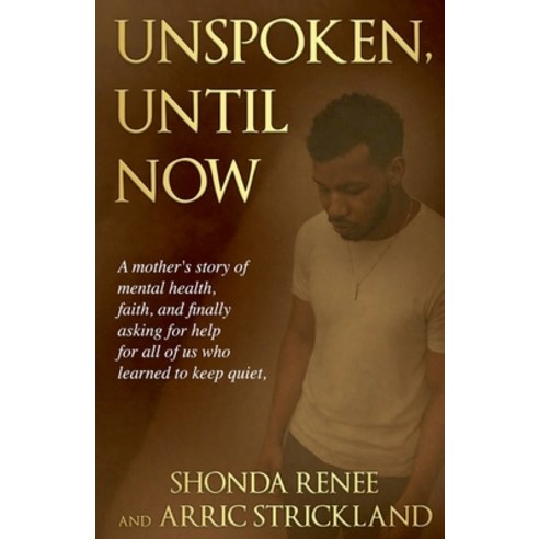 (영문도서)Unspoken Until Now Paperback, Shonda Renee, English, 9798995776420