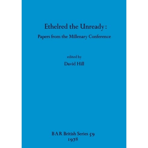 (영문도서)Ethelred the Unready Paperback, British Archaeological Repo..., English, 9780860540434 British Archaeological Repo..., English, 9780860540434