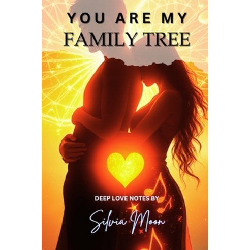 (영문도서)You Are My Family Tree: Unconditional Love Always Wins Paperback, English, 9798280224636, Independently Published