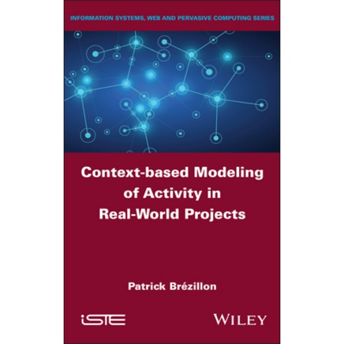 (영문도서)Context-based Modeling of Activity in Real-World Projects Hardcover, Wiley-Iste, English, 9781836690955