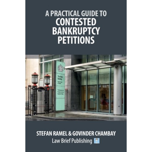 (영문도서)A Practical Guide to Contested Bankruptcy Petitions Paperback, Law Brief Publishing, English, 9781918241174