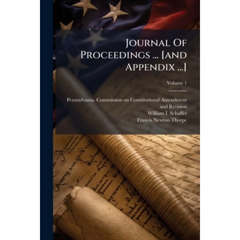 (영문도서)Journal Of Proceedings ... [and Appendix ...]; Volume 1 Paperback ...