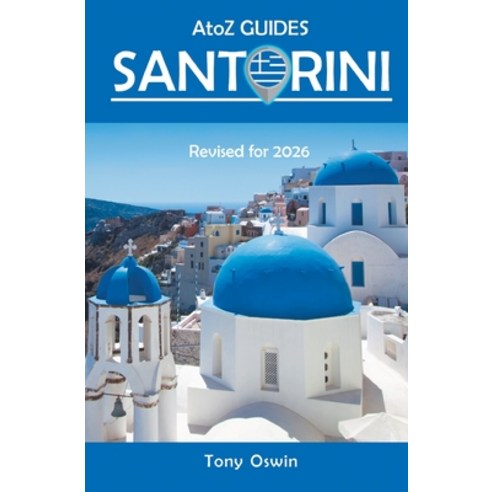 (영문도서)A to Z guide to Santorini 2026 Paperback, Arima Publishing, English, 9781845498573