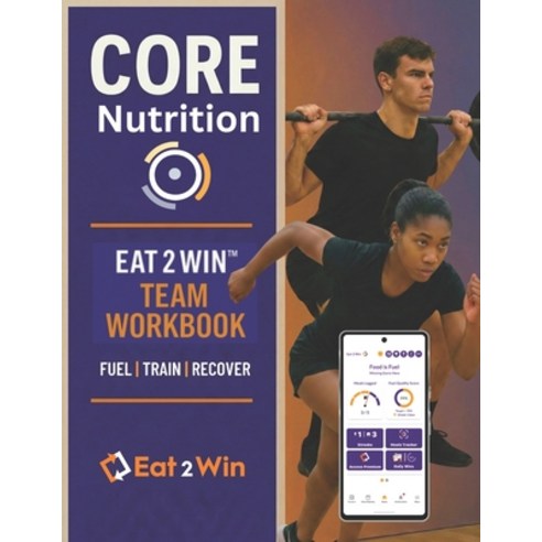 (영문도서)CORE Nutrition: Train Fuel Recover Paperback, Independently Published, English, 9798241819154