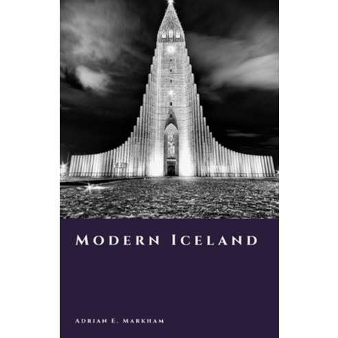 (영문도서)Modern Iceland: Prosperity Crisis and a Global Outlier Paperback, Independently Published, English, 9798243289207