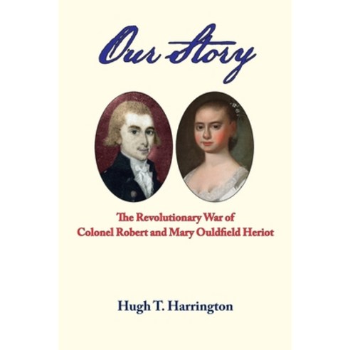 (영문도서)Our Story Paperback, South Carolina American Rev..., English, 9781971106052