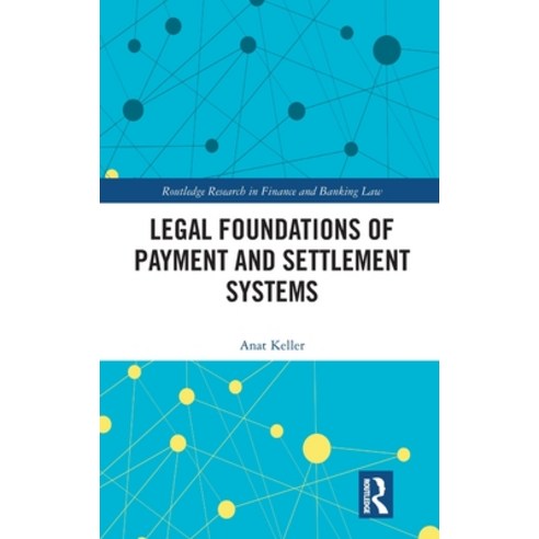 (영문도서)Legal Foundations of Payment and Settlement Systems Hardcover, Routledge, English, 9781032498140