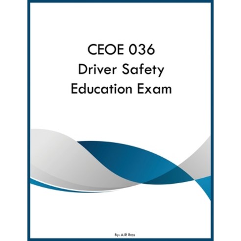 (영문도서)CEOE 036 Driver Safety Education Exam Paperback, Yrt Educational Group, English, 9798295892400