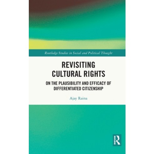 (영문도서)Revisiting Cultural Rights: On the Plausibility and Efficacy of Differentiated C... Hardcover, Routledge, English, 9781041039716