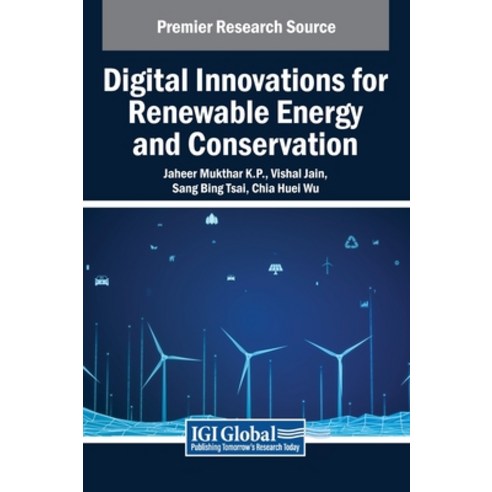 (영문도서)Digital Innovations for Renewable Energy and Conservation Hardcover, IGI Global, English, 9798369365328