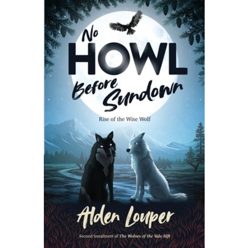 (영문도서)No Howl Before Sundown Paperback, Liko Forest Publishing, English, 9781068433627