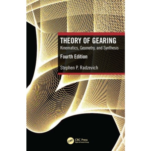 (영문도서)Theory of Gearing: Kinematics Geometry and Synthesis Hardcover, CRC Press, English, 9781041154228