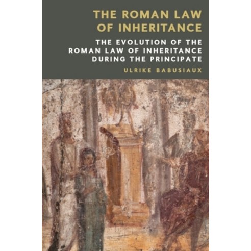 (영문도서)The Roman Law of Inheritance: The Evolution of the Roman Law of Inheritance Duri... Paperback, Edinburgh University Press, English, 9781399531665