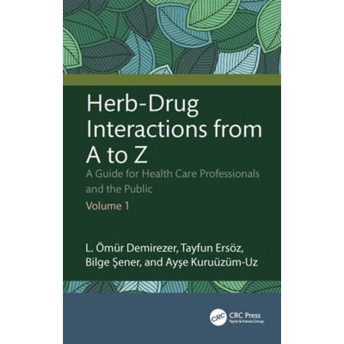 (영문도서)Herb-Drug Interactions from A to Z: A Guide for Health Care Professionals and th... Paperback, CRC Press, English, 9781032986487
