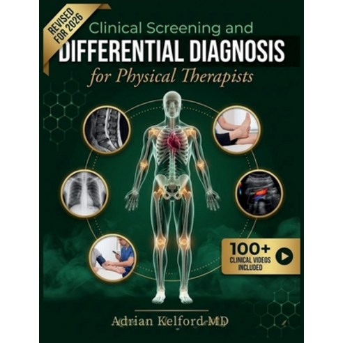 (영문도서)Clinical Screening and Differential Diagnosis for Physical Therapists: Identifyi... Paperback, Independently Published, English, 9798198520158