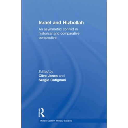 (영문도서)Israel and Hizbollah: An Asymmetric Conflict in Historical and Comparative Persp... Paperback, Routledge, English, 9780415622219