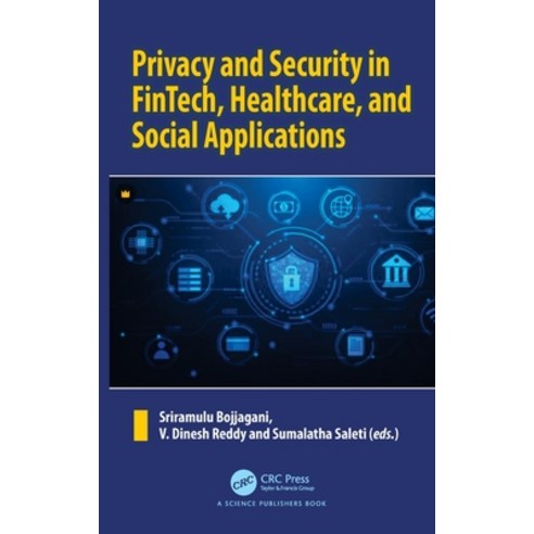(영문도서)Privacy and Security in Fintech Healthcare and Social Applications Hardcover, CRC Press, English, 9781041045908