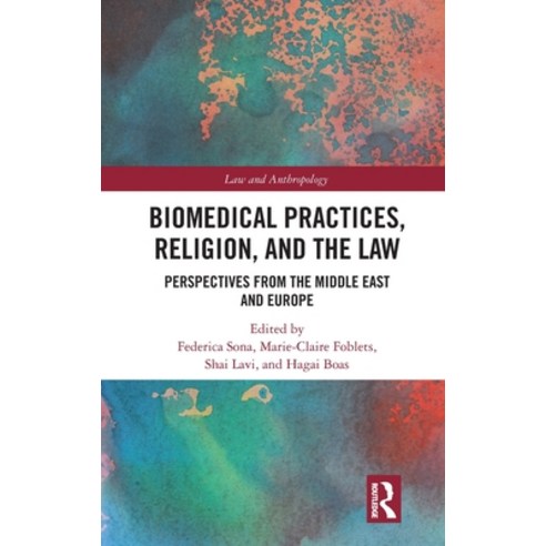 (영문도서)Biomedical Practices Religion and the Law: Perspectives from the Middle East a... Hardcover, Routledge, English, 9781032801964