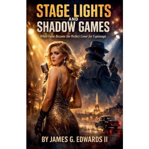 (영문도서)Stage Lights And Shadow Games Paperback, Elc Publishing, English, 9798233361906