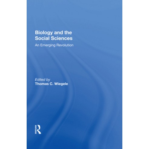 (영문도서)Biology and the Social Sciences: An Emerging Revolution Hardcover, Routledge, English, 9780367018672