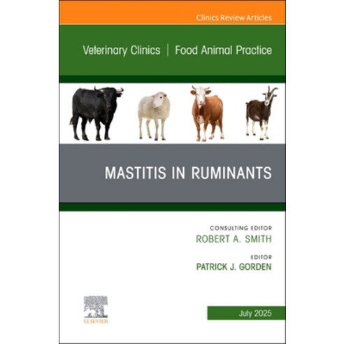 (영문도서)Mastitis in Ruminants An Issue of Veterinary Clinics of North America: Food Ani... Hardcover, Elsevier, English, 9780443343698