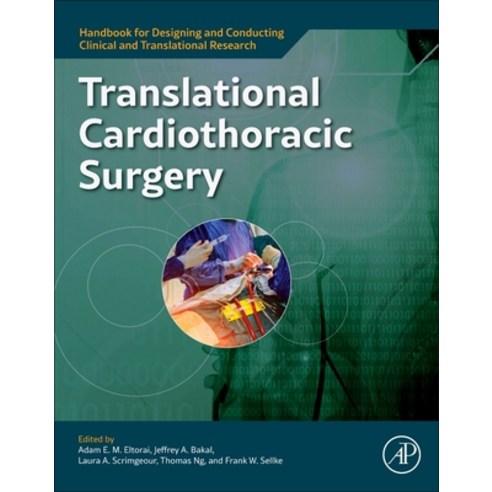 (영문도서)Translational Cardiothoracic Surgery Paperback, Academic Press, English, 9780323905329