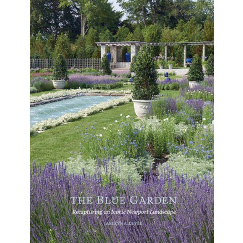 (영문도서)The Blue Garden: Recapturing an Iconic Newport Landscape Hardcover, Giles, English, 9781911282594