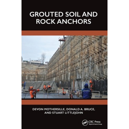 (영문도서)Grouted Soil and Rock Anchors Paperback, CRC Press, English, 9780367650049