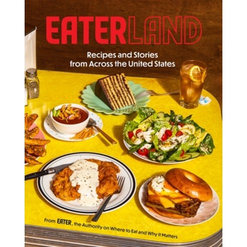 (영문도서)Eaterland: Recipes and Stories from Across the United States Hardcover, Abrams Books, English, 9781419765773
