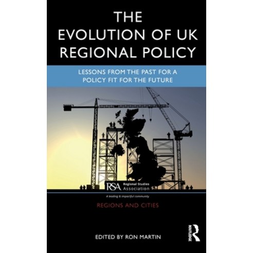 (영문도서)The Evolution of UK Regional Policy: Lessons from the Past for a Policy Fit for... Hardcover, Routledge, English, 9781041098768