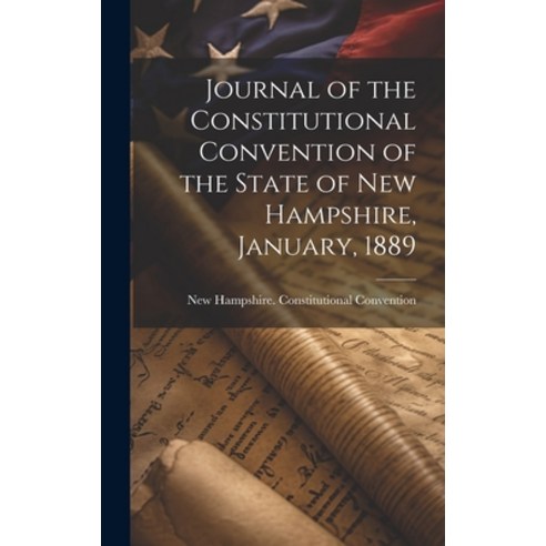 (영문도서) Journal of the Constitutional Convention of the State of New ...
