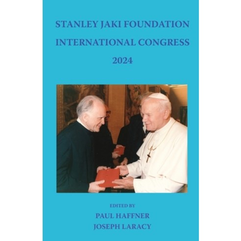 (영문도서)Stanley Jaki Foundation International Congress 2024 Paperback, Gracewing, English, 9780852449608