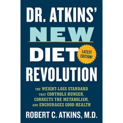(영문도서)Dr. Atkins' New Diet Revolution: The Weight-Loss Standard That Controls Hunger ... Paperback, Lyons Press, English, 9781493092598