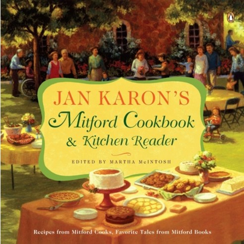 (영문도서) Jan Karon's Mitford Cookbook and Kitchen Reader: Recipes from ...