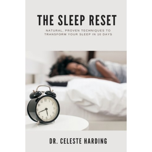 (영문도서)The Sleep Reset: Natural Proven Techniques to Transform Your Sleep in 10 Days Paperback, Mindful Pages, English, 9789371776196